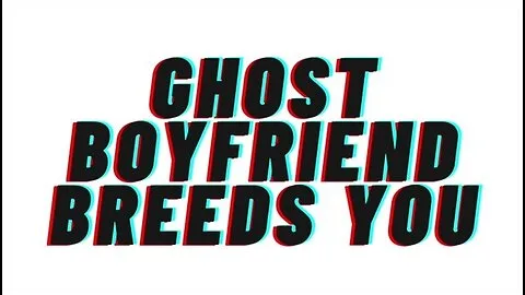 Preview supplied for Audio Porn: Ghost Boyfriend Breeds You [teaser] [m4f] [romantic] With Candy Love