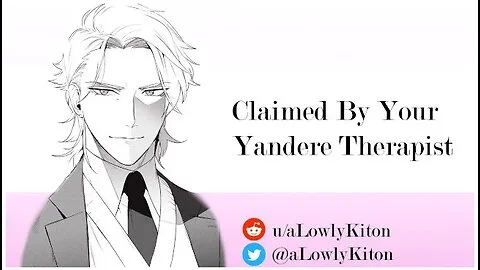 Preview supplied for [m4f] Claimed By Your Yandere Therapist [mdom][praise][princess][breeding]