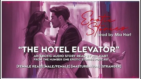Preview supplied for Hotel elevator erotic audio: stranger seduces you into anonymous sex