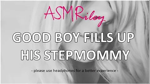 Preview supplied for Eroticaudio - Good Boy Fills Up His Stepmommy