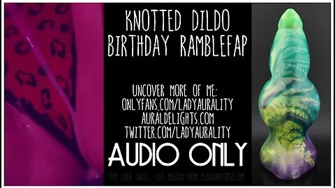 Preview supplied for Lady Aurality’s Erotic Audio – Knotted Monster Cock ASMR