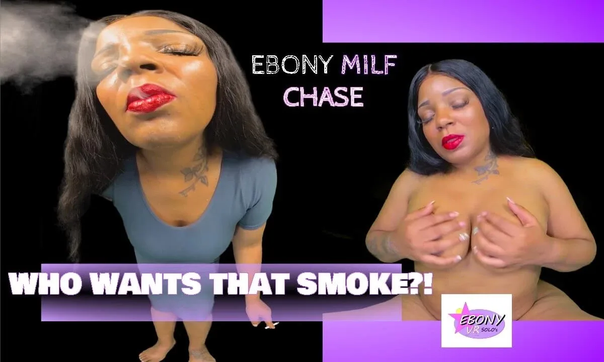 Preview supplied for Smoking Hot Ebony Stepmom Chase- MILF Smoking Fantasy